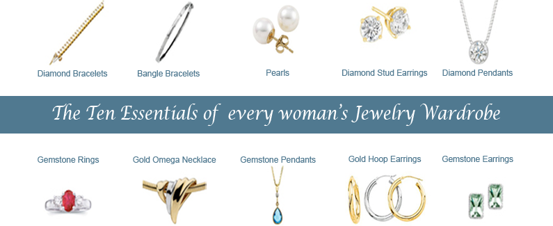 Ten Essentials of a woman's jewelry wardrobe